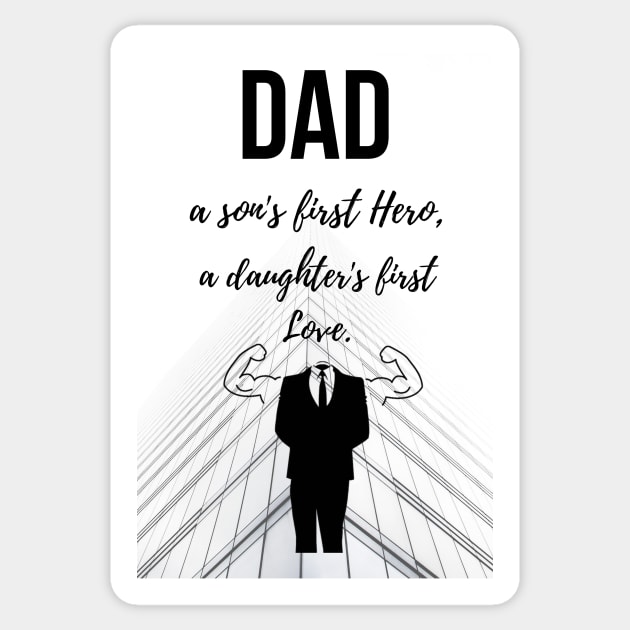 Dad - A Son's First Hero, A Daughter's First Love Sticker by PinkPandaPress